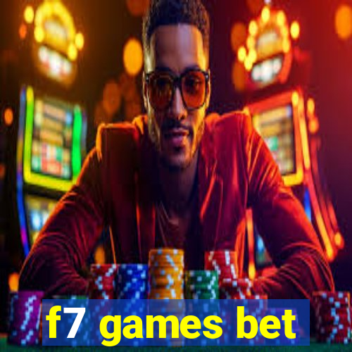 f7 games bet